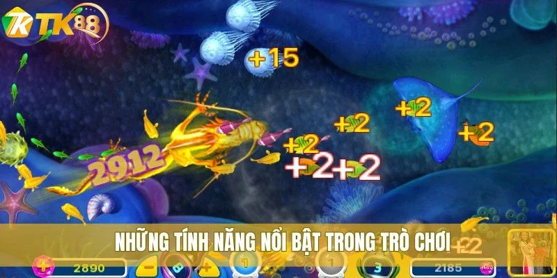Những tính năng nổi bật trong trò chơi